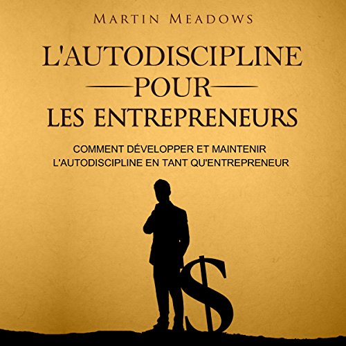 Livre L'Autodiscipline Pour Les Entrepreneurs de Marin Meadows