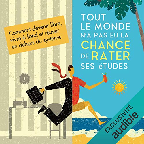 Livre Tout le monde n'a pas eu la chance de rater ses études de Olivier Roland