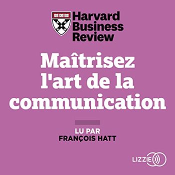 Maitrisez l'art de la communication