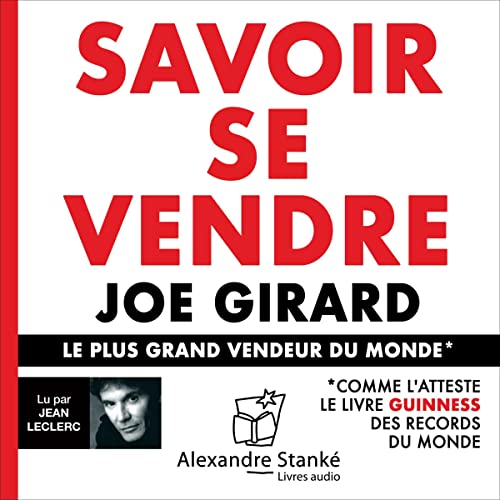 Livre Savoir se vendre: Le plus grand vendeur du monde de Joe Girard