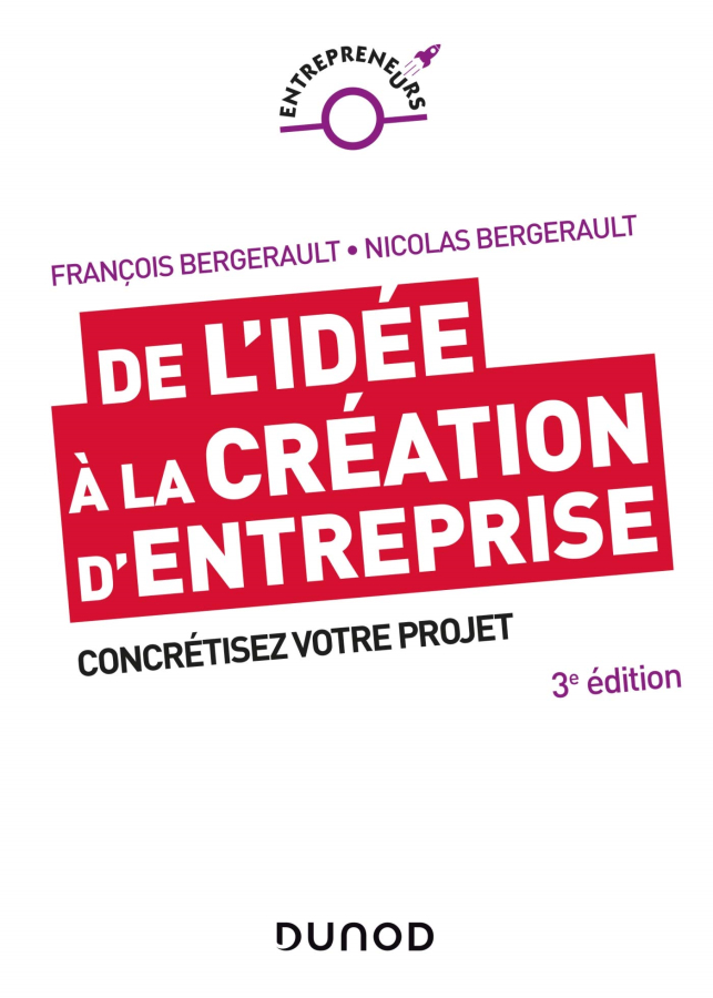 Livre De l'idée à la création d'entreprise de François Bergerault et  Nicolas Bergerault