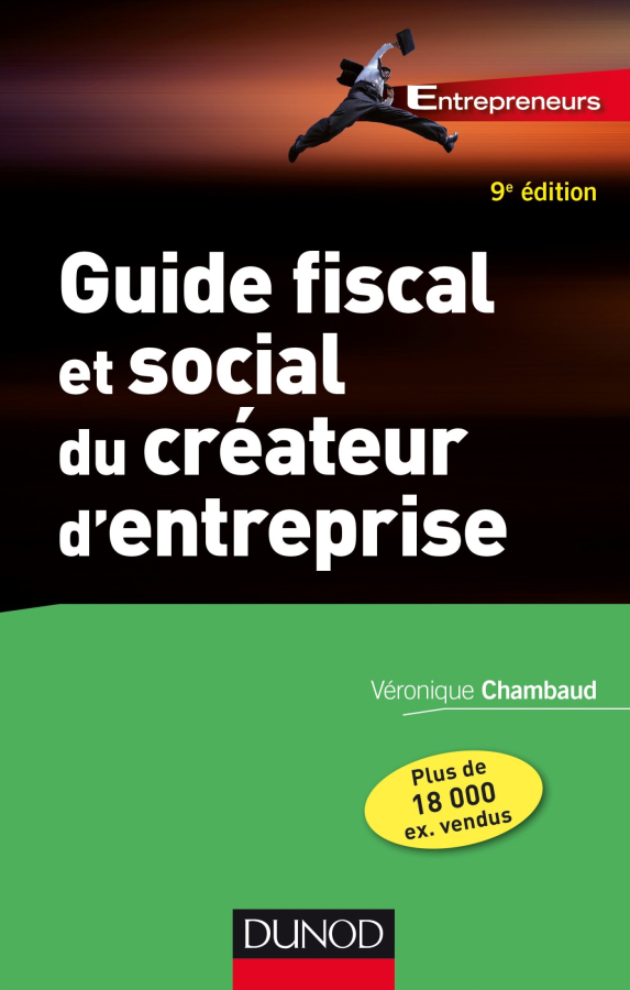 Livre Guide fiscal et social du créateur d'entreprise de Véronique Chambaud