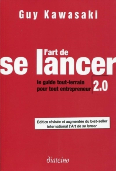 L'art de se lancer. Le guide tout-terrain pour tout entrepreneur