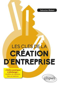 Les clés de la création d'entreprise