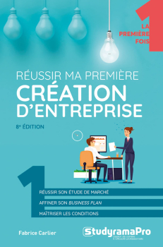 Reussir ma première création d'entreprise