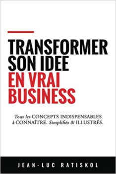 Transformer son idée en vrai business